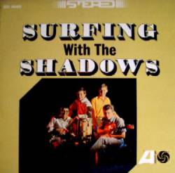 Shadows : Surfing with the Shadows